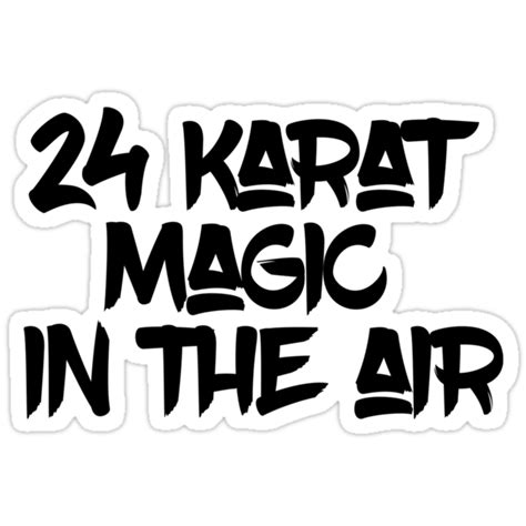 24 karat magic in the air